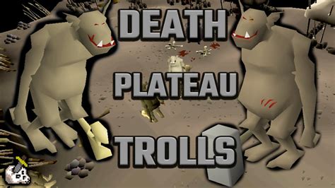 osrs death plateau trolls slayer